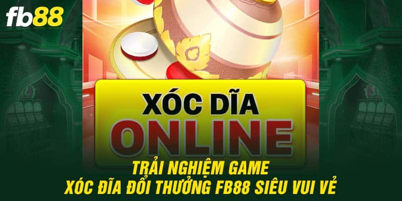 Trải nghiệm game vui vẻ