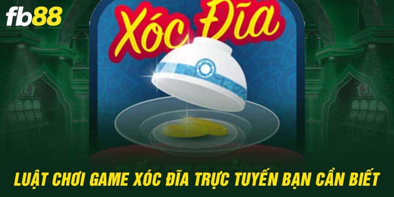 Luật chơi game xóc đĩa trực tuyến bạn cần biết